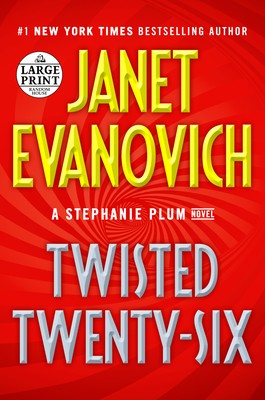 Janet Evanovich: Twisted Twenty-Six (Paperback, 2019, Random  House Large Print)