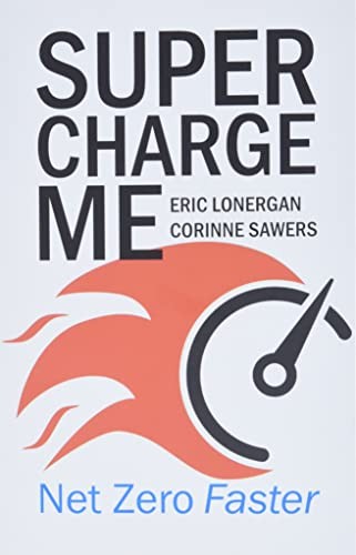 Corinne Sawers, Eric Lonergan: Supercharge Me (2022, Agenda)