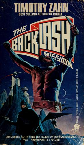 Timothy Zahn, Theodor Zahn: The Backlash Mission (Paperback, 1986, DAW)