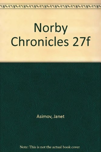 Isaac Asimov, Janet Asimov: Norby Chronicles 27f (Paperback, Ace)