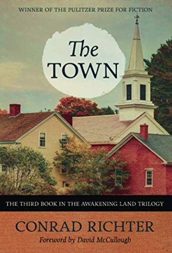 David McCullough, Conrad Richter: The Town (Paperback, 2017, Chicago Review Press)
