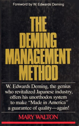 Mary Walton: The Deming management method (1986, Dodd, Mead)