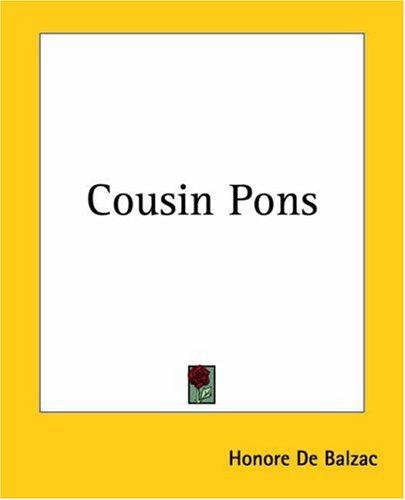 Honoré de Balzac: Cousin Pons (Paperback, 2004, Kessinger Publishing)