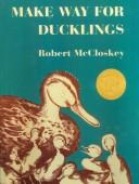 Robert McCloskey: Make Way for Ducklings (Hardcover, 1999, Tandem Library)