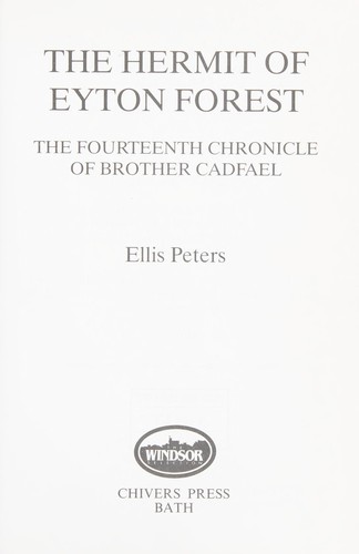 Edith Pargeter: Hermit of Eyton Forest (2001, Chivers Press)