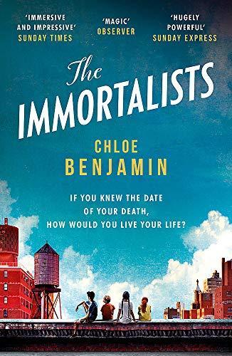 Chloe Benjamin: The immortalists (2018)