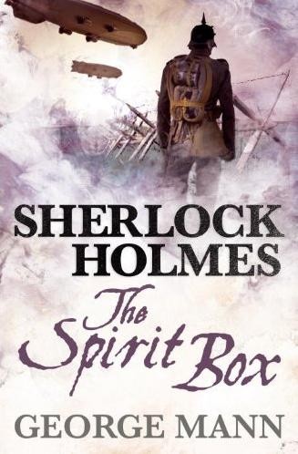 George Mann: Sherlock Holmes - The Spirit Box (Paperback, 2014, Titan Books)