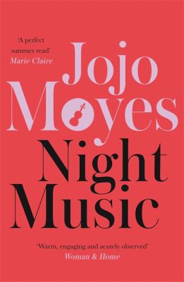 Jojo Moyes: Night Music (2009, Hodder & Stoughton)