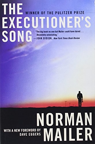 Dave Eggers, Norman Mailer: The Executioner's Song (Paperback, 2012, Grand Central Publishing, Brand: Grand Central Publishing)