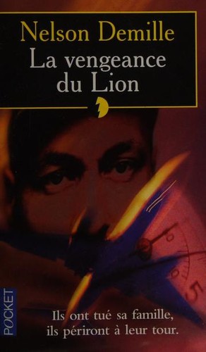 Nelson DeMille: La Vengeance du lion (Paperback, French language, 2003, Pocket)