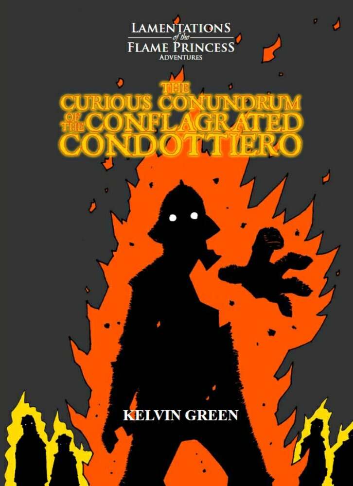 Kelvin Green: The Curious Conundrum of the Conflagrated Condottiero (Paperback, 2022, Lamentations of the Flame Princess)