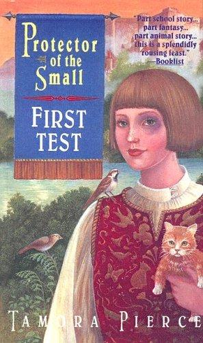Tamora Pierce: First Test (Protector of the Small) (2000, Random House)