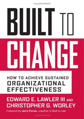 Edward E. Lawler: Built to change (2006, John Wiley & Sons)