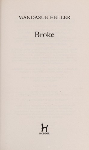 Mandasue Heller: Broke (2013, Hodder & Stoughton)