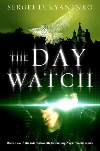 Sergej Lukianenko: The Day Watch (2007, Anchor Canada)