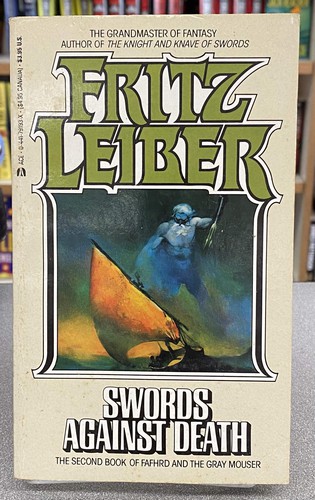 Fritz Leiber: Swords Against Death (Fafhrd and the Gray Mouser, Book 2) (1986, Ace)