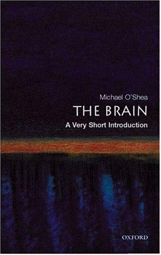 Michael O'Shea: The brain (2006, Oxford University Press)