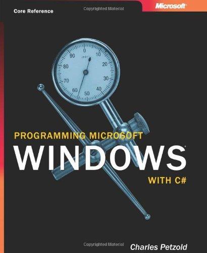 Charles Petzold: Programming Microsoft Windows with C♯ (2002)