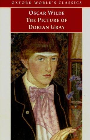 Oscar Wilde: The picture of Dorian Gray (1998, Oxford University Press)