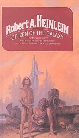 Robert A. Heinlein: Citizen of the Galaxy (1999, Tandem Library)
