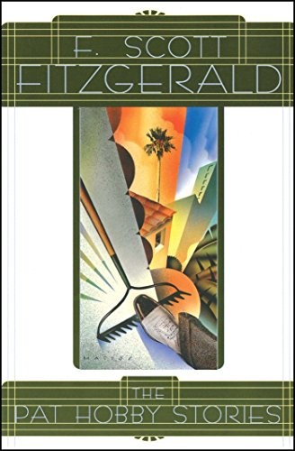 F. Scott Fitzgerald: The Pat Hobby stories (1962, C. Scribner's Sons)