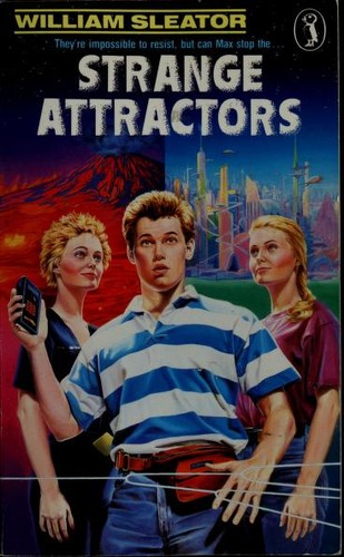 William Sleator: Strange attractors (1991, Puffin Books)