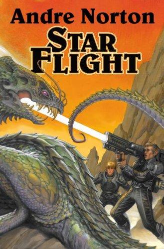 Andre Norton: Star Flight (Hardcover, 2007, Baen Books, Baen, Distributed by Simon & Schuster)