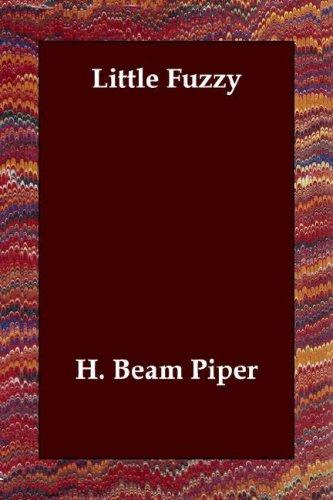 H. Beam Piper: Little Fuzzy (Paperback, 2006, Echo Library)