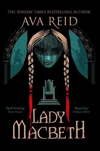 Ava Reid: Lady Macbeth (2024, Random House Worlds)
