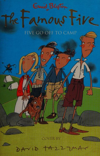 Enid Blyton: Five Go off to Camp (2015, Hachette Children's Group)