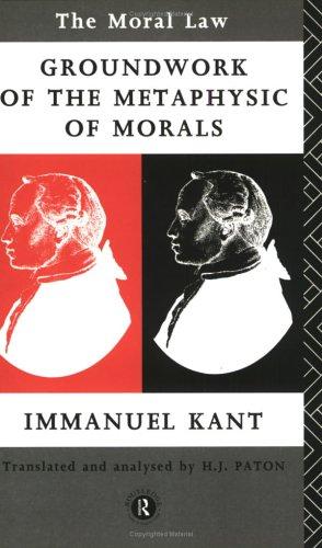 Immanuel Kant: The moral law (1991, Routledge)