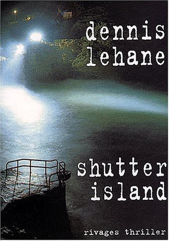 Dennis Lehane: Shutter Island (Paperback, 2009, Le grand livre du mois)