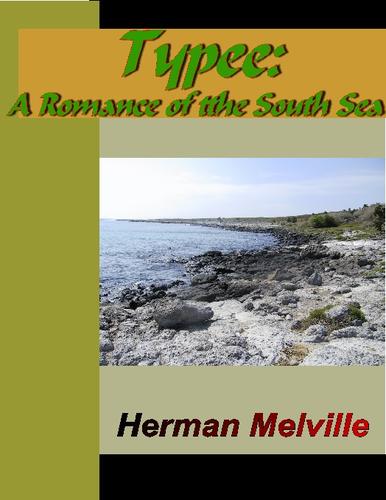 Herman Melville: Typee - A Romance of the South Sea (EBook, 2004, NuVision Publications)