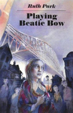 Ruth Park: Playing Beatie Bow (Paperback, 2001, Barn Owl Books, London)