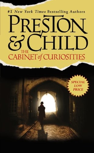 Lincoln Child, Douglas Preston: The Cabinet of Curiosities (Paperback, 2012, Grand Central Publishing)