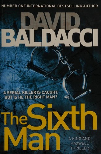 David Baldacci: The Sixth Man (Paperback, 2011, MacMillan)