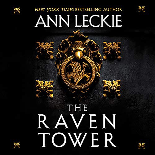 The Raven Tower (AudiobookFormat, 2019, Hachette B and Blackstone Audio, Orbit)