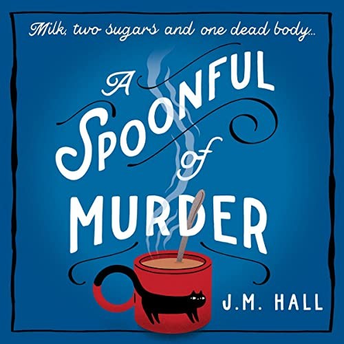 A Spoonful of Murder (AudiobookFormat, 2022, HarperCollins UK and Blackstone Publishing)