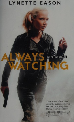 Lynette Eason: Always watching (2016)