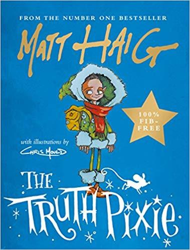 Matt Haig, Chris Mould: The Truth Pixie (Hardcover, 2018, Canongate Books)