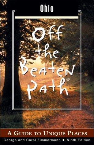 George Zimmermann, Carol Zimmermann: Ohio Off the Beaten Path (Paperback, 2002, Globe Pequot)