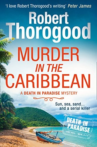 Robert Thorogood: Murder in the Caribbean (Paperback, Fiction)