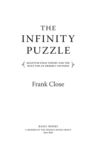 Frank Close: The infinity puzzle (2011, Basic Books)