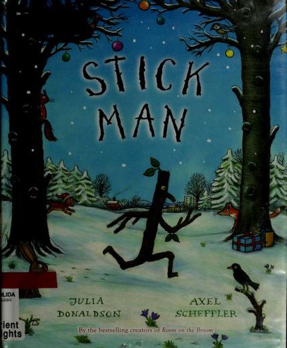 Julia Donaldson, Axel Scheffler: Stick Man (2008, Scholastic)