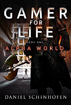 Daniel Schinhofen: Gamer for Life (EBook, 2021, Independently Published)