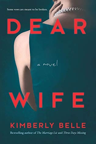 Kimberly Belle: Dear Wife (Paperback, 2019, Park Row Books)