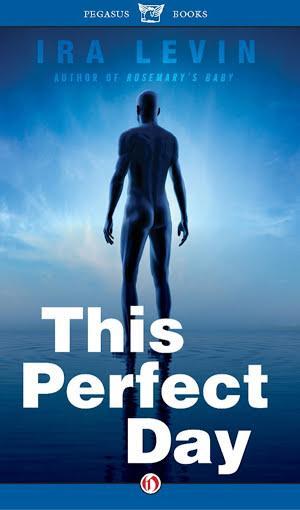 Ira Levin: This Perfect Day