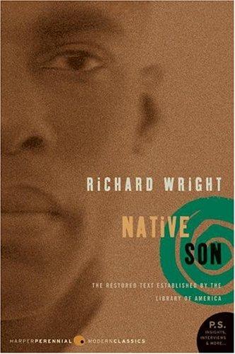 Richard A. Wright: Native Son (Perennial Classics) (2005, Harper Perennial Modern Classics)