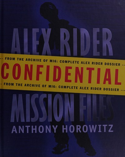 Anthony Horowitz: The mission files (2008, Walker, Walker Books Ltd)