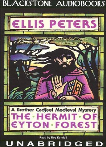 Edith Pargeter: The Hermit of Eyton Forest (Brother Cadfael Mysteries) (AudiobookFormat, 2001, Blackstone Audiobooks)